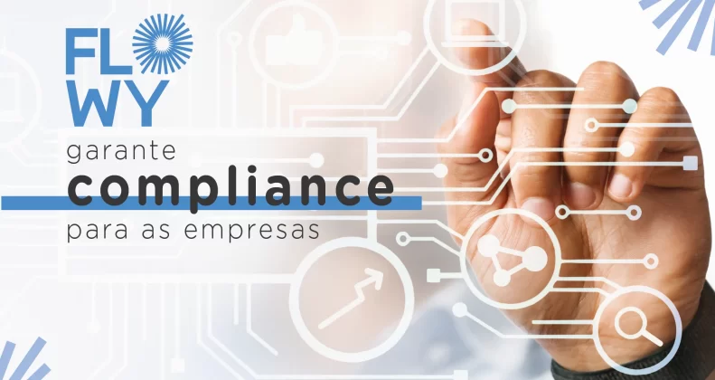 Como o Flowy garante compliance para as empresas